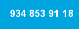 934 853 91 18